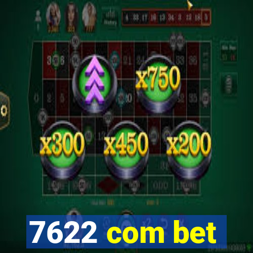 7622 com bet